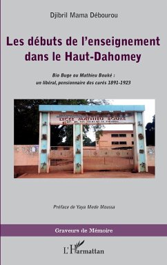 Les débuts de l'enseignement dans le Haut-Dahomey - Debourou, Djibril