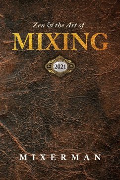 Zen and the Art of MIXING - Mixerman