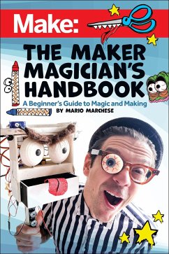 The Maker Magician's Handbook - Marchese, Mario