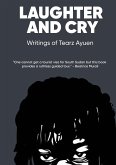 LAUGHTER AND CRY Writings of Tearz Ayuen