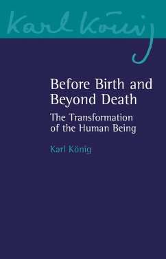 Before Birth and Beyond Death - Koenig, Karl