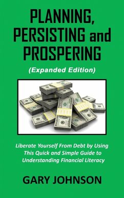 Planning, Persisting and Prospering - Johnson, Gary