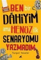 Ben Bir Dahiyim Ama Henüz Ilk Senaryomu Yazmadim - Yasalar, Turgut