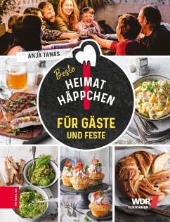 Heimathäppchen - Für Gäste und Feste (eBook, ePUB) - Tanas, Anja
