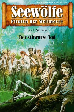 Seewölfe - Piraten der Weltmeere 678 (eBook, ePUB) - Moreno, Jan J.