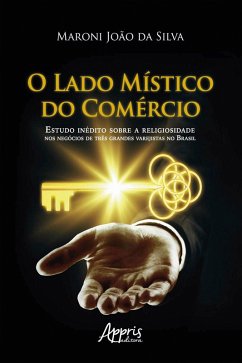 O Lado Místico do Comércio: (eBook, ePUB) - Silva, Maroni João da