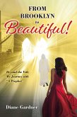 Beyond the Veil; My Journey with a Prophet from Brooklyn to Beautiful (eBook, ePUB)