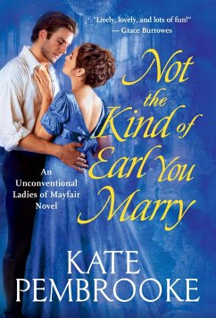 Not the Kind of Earl You Marry (eBook, ePUB) - Pembrooke, Kate