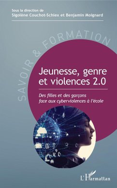 Jeunesse, genre et violences 2.0 - Couchot-Schiex, Sigolène; Moignard, Benjamin