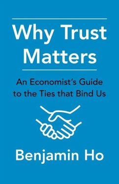 Why Trust Matters - Ho, Benjamin