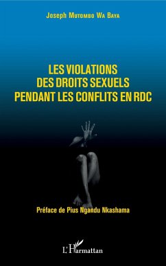 Les violations des droits sexuels pendant les conflits en RDC - Mutombo Wa Baya, Joseph