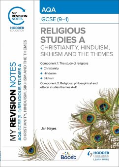 My Revision Notes: AQA GCSE (9-1) Religious Studies Specification A Christianity, Hinduism, Sikhism and the Religious, Philosophical and Ethical Themes - Hayes, Jan