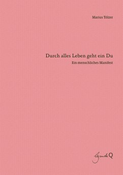 Durch alles Leben geht ein Du (eBook, ePUB) - Tölzer, Marius