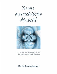 Reine menschliche Absicht (eBook, ePUB)