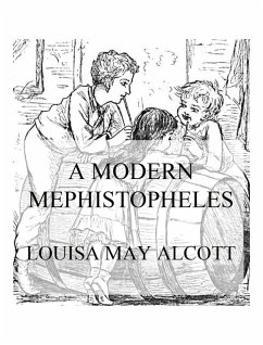 A Modern Mephistopheles (eBook, ePUB) - Alcott, Louisa May