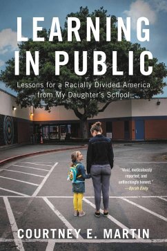 Learning in Public (eBook, ePUB) - Martin, Courtney E.