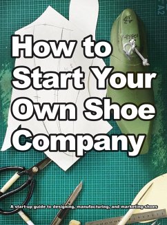 How To Start Your Own Shoe Company - Motawi, Wade