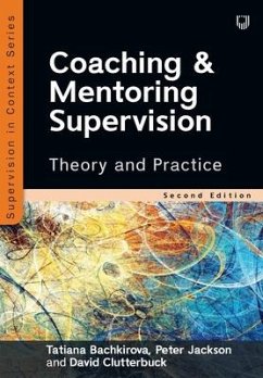 Coaching and Mentoring Supervision: Theory and Practice, 2e - Bachkirova, Tatiana; Jackson, Peter; Clutterbuck, David