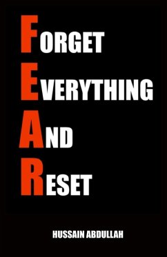 F.E.A.R. (Forget Everything And Reset) - Abdullah, Hussain