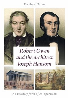 Robert Owen and the Architect Joseph Hansom - Harris, Penelope