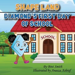 Shape Land (Diamond's First Day of School) - Smith, B.