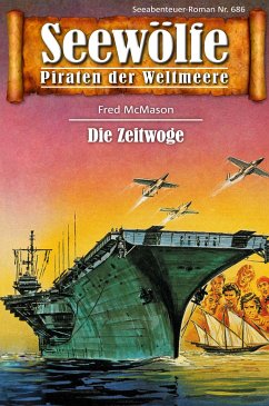 Seewölfe - Piraten der Weltmeere 686 (eBook, ePUB) - McMason, Fred