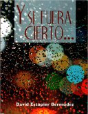 Y si fuera cierto (eBook, ePUB)