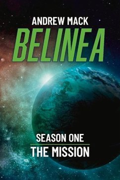 Belinea: Season One - The Mission Volume 1 - Mack, Andrew