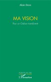 Ma vision. Pour un Gabon transformé