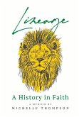 Lineage: A History in Faith