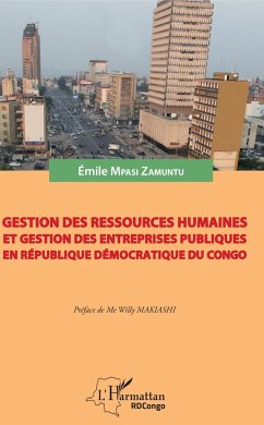 Gestion des ressources humaines et gestion des entreprises publiques en République démocratique du Congo - Mpasi Zamuntu, Emile