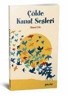 Cölde Kanat Sesleri - Efe, Ahmet