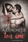 A` l'encre de ton a^me (Montgomery Ink, #1.5) (eBook, ePUB)