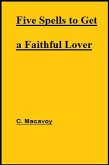Five Spells to Get a Faithful Lover (eBook, ePUB)