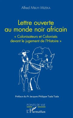 Lettre ouverte au monde noir africain - Mbuyi Mizeka, Alfred