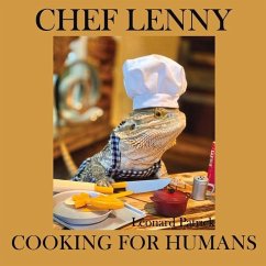 Chef Lenny Cooking for Humans: Volume 1 Comfort Food Edition - Patrick, Leonard