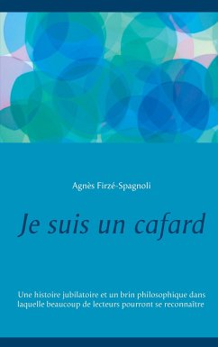 Je suis un cafard - Firzé-Spagnoli, Agnès