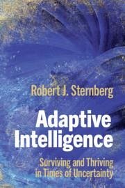 Adaptive Intelligence - Sternberg, Robert J. (Cornell University, New York)