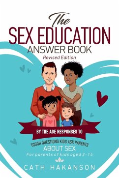 The Sex Education Answer Book - Hakanson, Cath