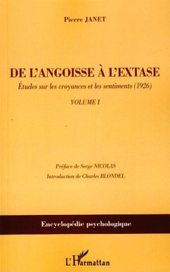 De l'angoisse à l'extase - Janet, Pierre