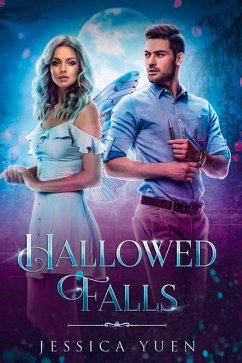 Hallowed Falls: Volume 1 - Yuen, Jessica