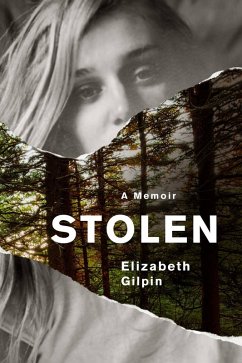 Stolen (eBook, ePUB) - Gilpin, Elizabeth