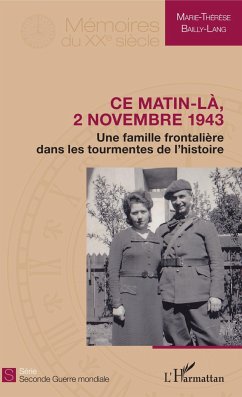 Ce matin-là, 2 novembre 1943 - Bailly-Lang, Marie-Thérèse