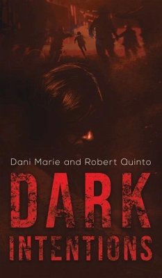 Dark Intentions - Marie, Dani; Quinto, Robert