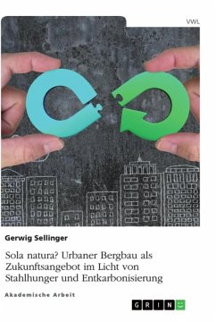 Cover Sola natura? Urbaner Bergbau als Zukunftsangebot im Licht von Stahlhunger und Entkarbonisierung