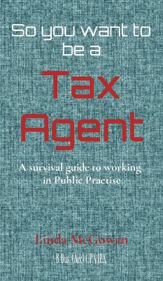 So you want to be a Tax Agent - McGowan, Linda