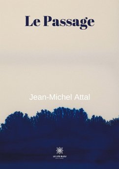 Le passage - Attal, Jean-Michel