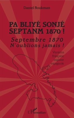 Pa Bliyé Sonjé Septanm 1870 ! - Boukman, Daniel