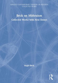 Beck on Mithraism (eBook, PDF) - Beck, Roger