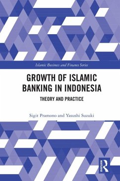 The Growth of Islamic Banking in Indonesia (eBook, PDF) - Suzuki, Yasushi; Pramono, Sigit